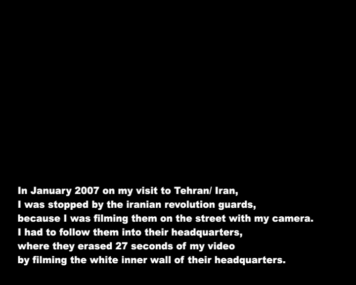 Anahita Razmi, White wall Tehran, 2007, Video, 00 min 45 sec